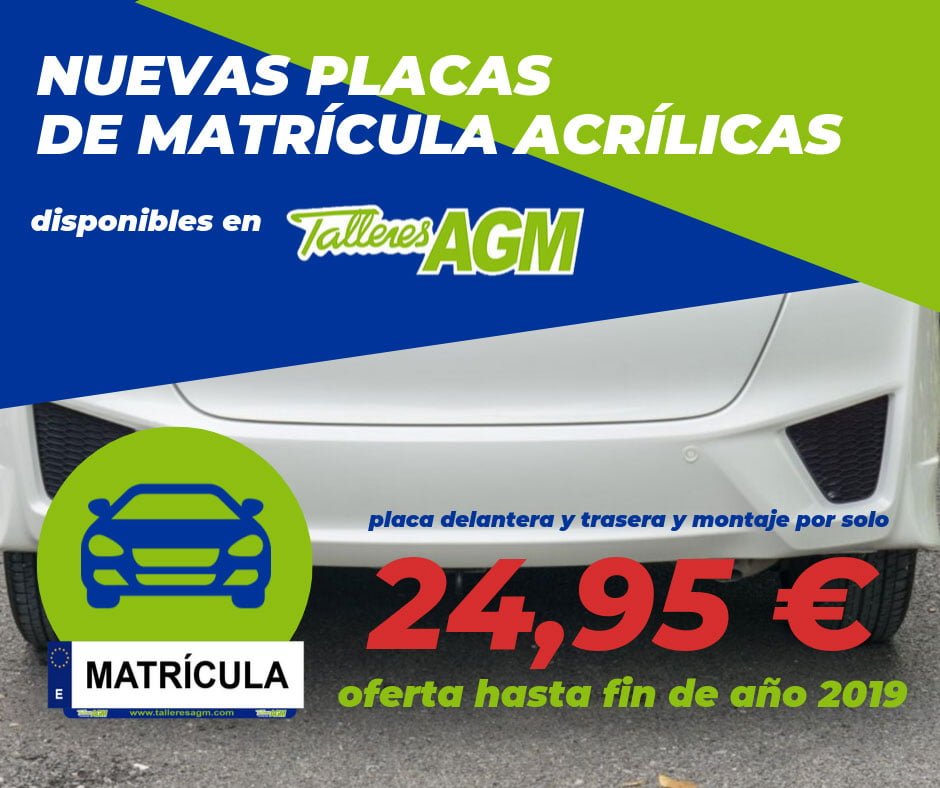 Nuevas placas de matrícula acrílicas | Talleres AGM Albacete