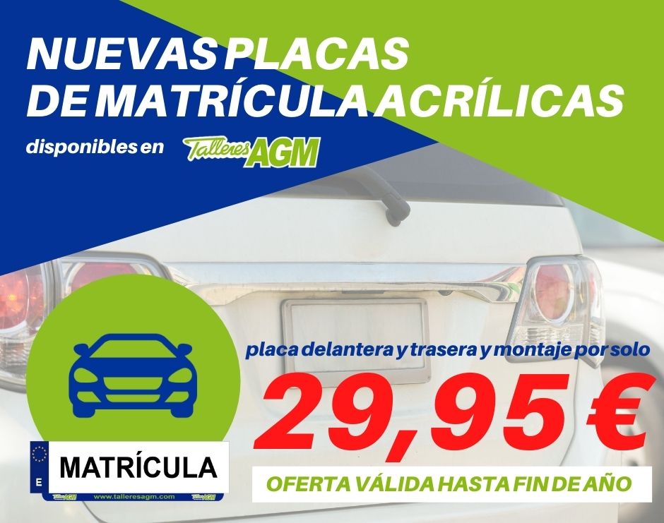 Nuevas placas de matrícula acrílicas | Talleres AGM Albacete